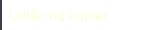 Udl�n og kopier